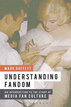 Understanding Fandom - Duffett, Dr. Mark (University of Chester, UK)