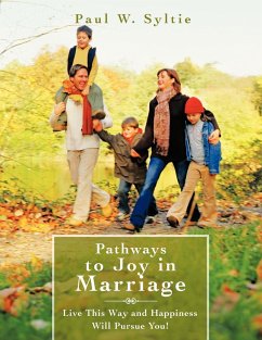 Pathways to Joy in Marriage - Syltie, Paul W.