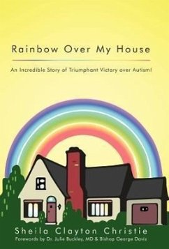 Rainbow Over My House - Clayton Christie, Sheila