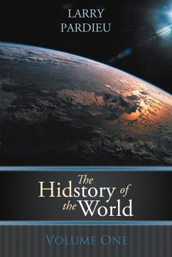 The Hidstory of the World - Pardieu, Larry