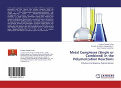 Metal Complexes (Single or Combined) in the Polymerization Reactions