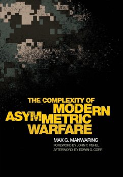 The Complexity of Modern Asymmetric Warfare
