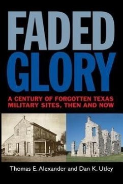 Faded Glory - Alexander, Thomas E; Utley, Dan K