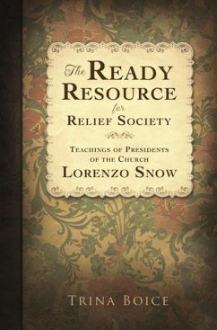 The Ready Resource for Relief Society - Boice, Trina