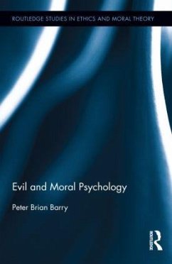 Evil and Moral Psychology - Barry, Peter Brian