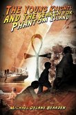 The Young Knights and the Search for Phantom Island