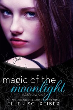 Magic of the Moonlight - Schreiber, Ellen