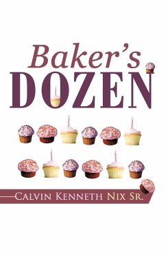 Baker's Dozen - Nix Sr, Calvin Kenneth