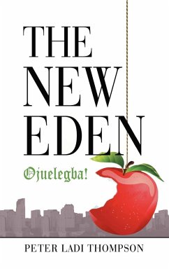 The New Eden - Thompson, Peter Ladi