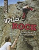 Wild Rock Climbing and Mountaineering