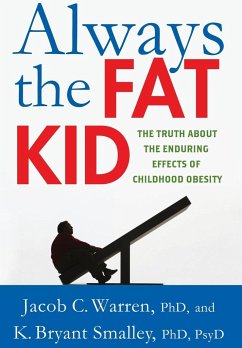 ALWAYS THE FAT KID - Warren, Jacob C.; Smalley, K. Bryant