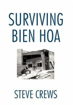 Surviving Bien Hoa - Crews, Steve