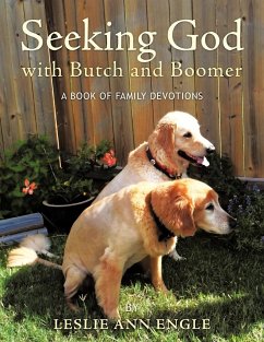 Seeking God with Butch and Boomer - Engle, Leslie Ann