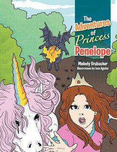 The Adventures of Princess Penelope - Brubacher, Melody