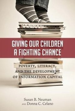 Giving Our Children a Fighting Chance - Neuman, Susan B; Celano, Donna C