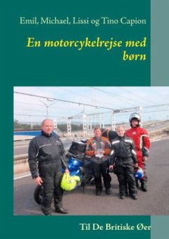 En motorcykelrejse med børn - Capion, Emil;Capion, Michael;Capion, Lissi