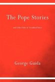 The Pope Stories and Other Tales of Troubled Times