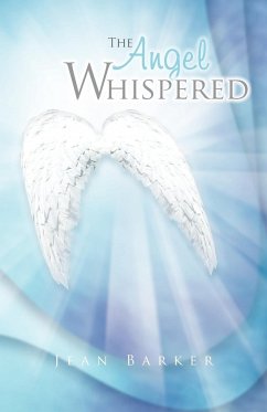 The Angel Whispered - Barker, Jean