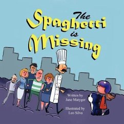 The Spaghetti Is Missing - Matyger, Jane