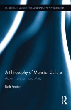 A Philosophy of Material Culture - Preston, Beth