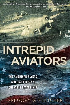 Intrepid Aviators - Fletcher, Gregory G.