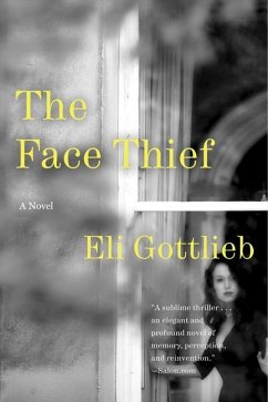 The Face Thief - Gottlieb, Eli