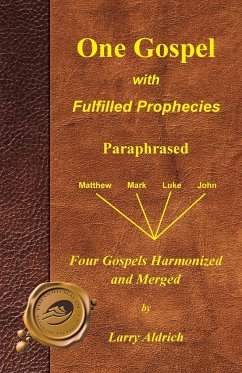 One Gospel with Fulfilled Prophecies - Aldrich, Larry