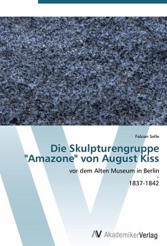 Die Skulpturengruppe &quote;Amazone&quote; von August Kiss