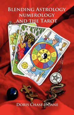 Blending Astrology, Numerology and the Tarot - Doane, Doris Chase
