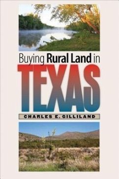 Buying Rural Land in Texas - Gilliland, Charles E.