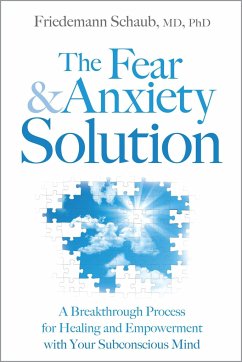 The Fear & Anxiety Solution - Schaub, Friedemann