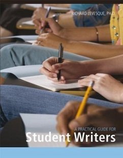 A Practical Guide for Student Writers - Levesque, Richard