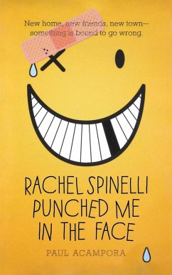 Rachel Spinelli Punched Me in the Face - Acampora, Paul