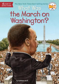 What Was the March on Washington? - Krull, Kathleen; Who HQ