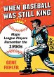 When Baseball Was Still King - Bild 1