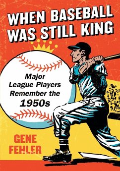 When Baseball Was Still King - Fehler, Gene