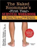 The Naked Roommate's First Year Survival Workbook