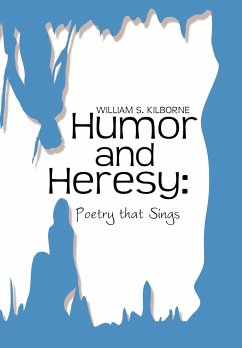 Humor and Heresy - Kilborne, William S.
