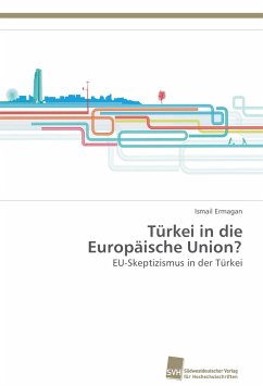 Türkei in die Europäische Union? - Ermagan, Ismail