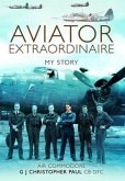 Aviator Extraordinaire: My Story