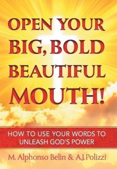 Open Your Big, Bold, Beautiful Mouth