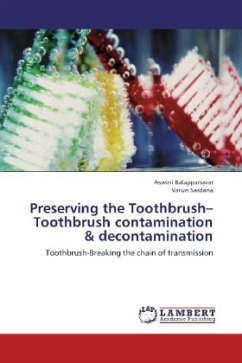 Preserving the Toothbrush Toothbrush contamination & decontamination - Balappanavar, Aswini;Sardana, Varun