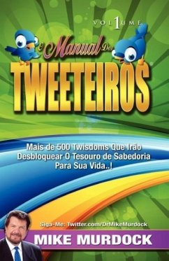 O Manual DOS Tweeteiros, Volume 1 - Murdoch, Mike