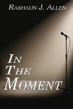 In the Moment - Allen, Rashaun J.