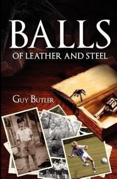 Balls of Leather and Steel - Butler, Guy Richard