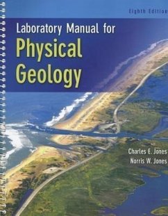 Laboratory Manual for Physical Geology - Jones, Charles E; Jones, Norris W
