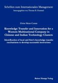 Knowledge Transfer and Innovation for a Western Multinational Company in Chinese and Indian Technology Clusters