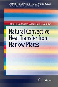 Natural Convective Heat Transfer from Narrow Plates - Oosthuizen, Patrick H.;Kalendar, Abdulrahim