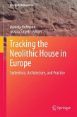 Tracking the Neolithic House in Europe