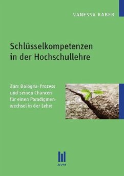 Schlüsselkompetenzen in der Hochschullehre - Raber, Vanessa